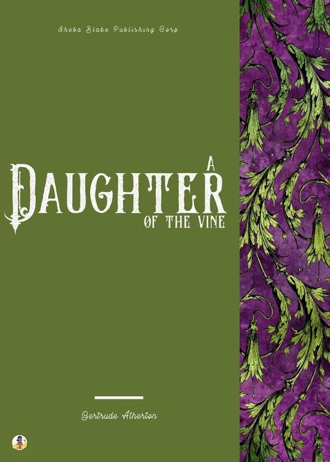 A Daughter of the Vine(Kobo/電子書)