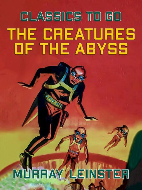 The Creatures Of The Abyss(Kobo/電子書)