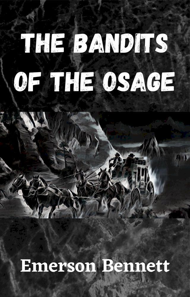  The Bandits of the Osage(Kobo/電子書)