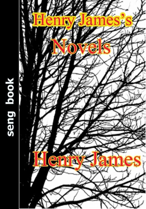 Henry James’s Novels(Kobo/電子書)