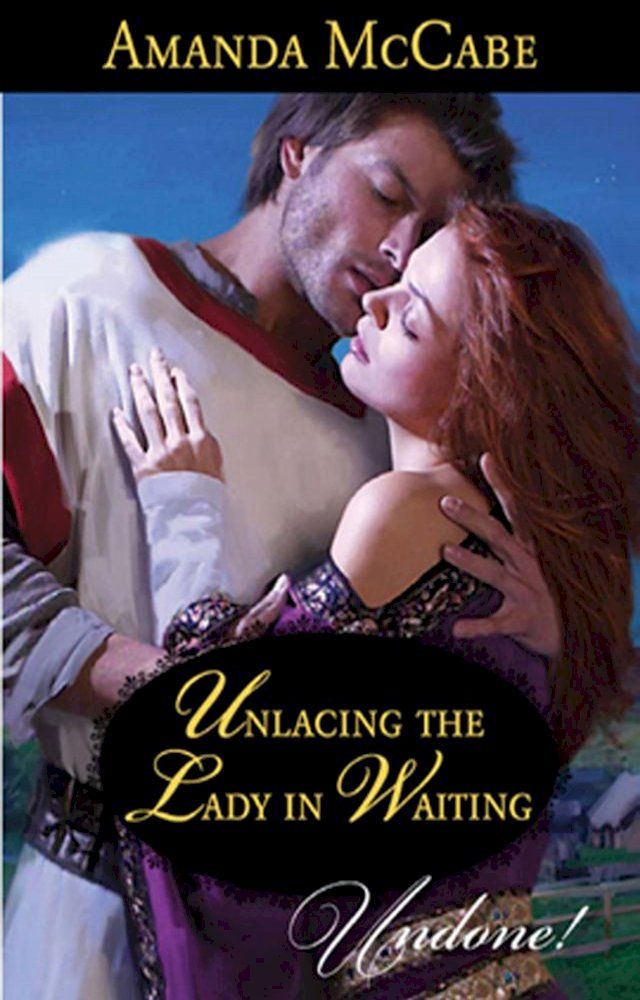  Unlacing The Lady In Waiting(Kobo/電子書)