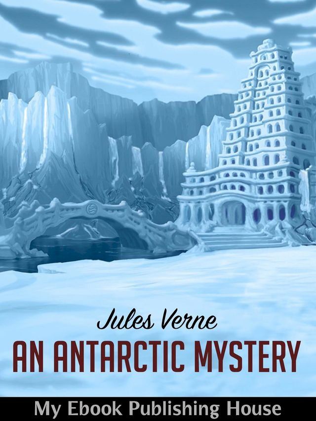  An Antarctic Mystery(Kobo/電子書)