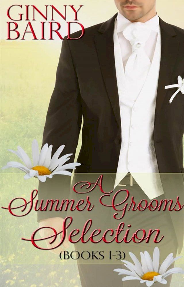  A Summer Grooms Selection (Books 1 - 3) (Summer Grooms Series, Book 5)(Kobo/電子書)