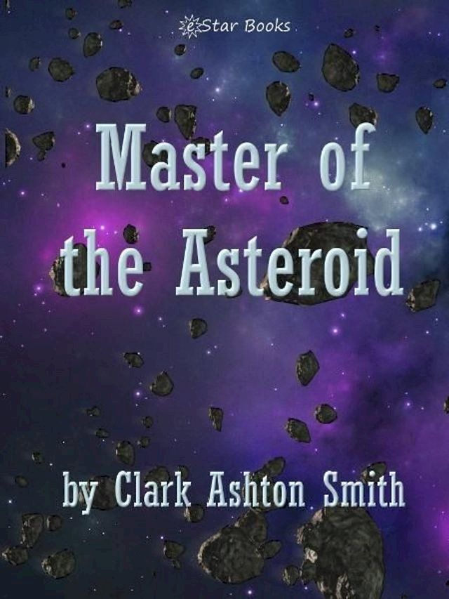  Master of the Asteroid(Kobo/電子書)