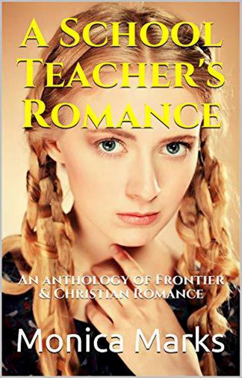 A School Teacher's Romance(Kobo/電子書)