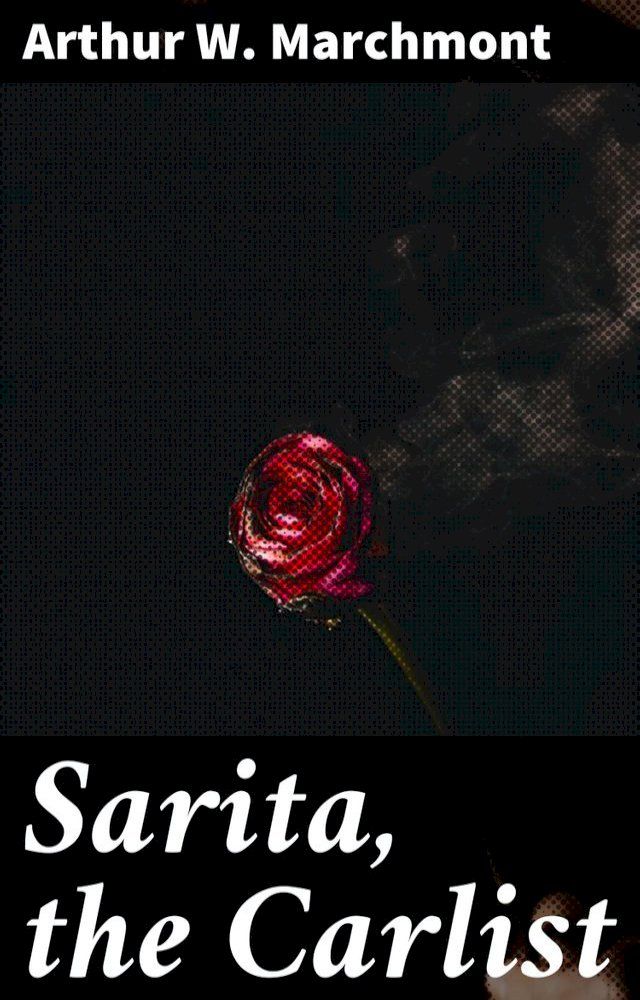  Sarita, the Carlist(Kobo/電子書)