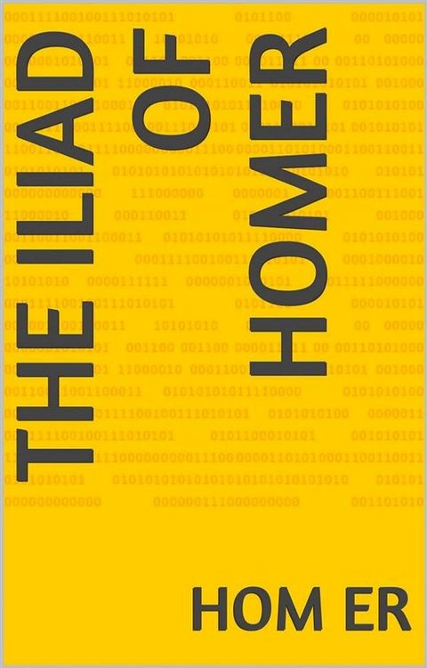 The Iliad of Homer(Kobo/電子書)