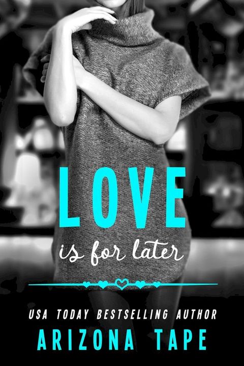 Love Is For Later(Kobo/電子書)