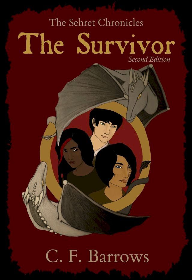  The Sehret Chronicles: The Survivor (Second Edition)(Kobo/電子書)