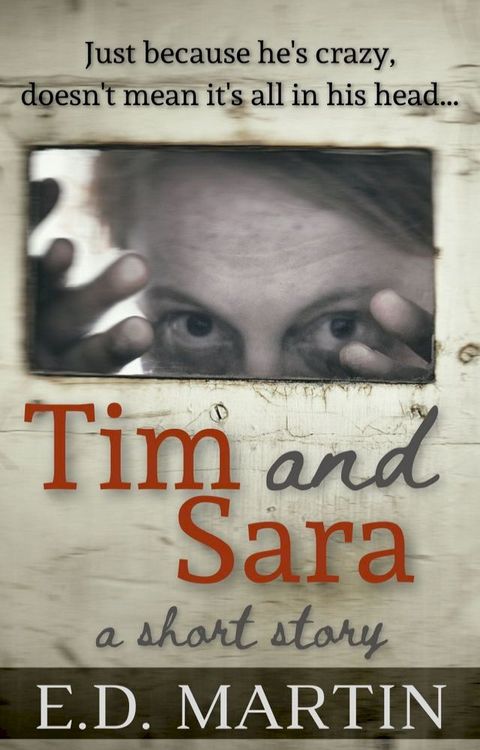 Tim and Sara: A Short Story(Kobo/電子書)