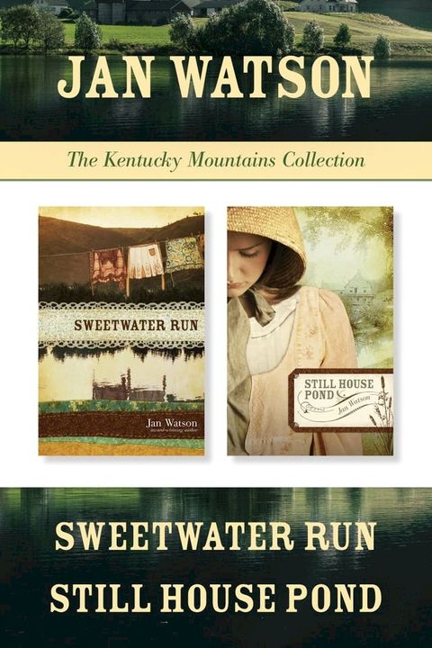 The Kentucky Mountains Collection: Sweetwater Run / Still House Pond(Kobo/電子書)