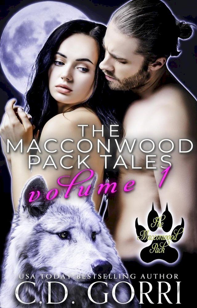  The Macconwood Pack Tales Volume 1(Kobo/電子書)