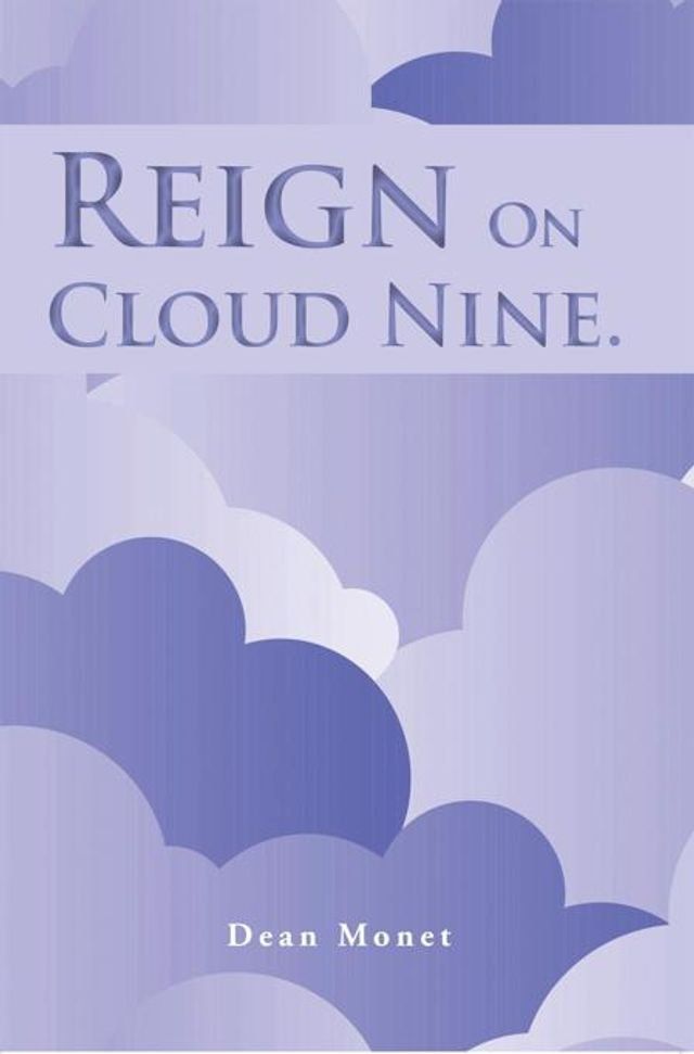  Reign on Cloud Nine.(Kobo/電子書)