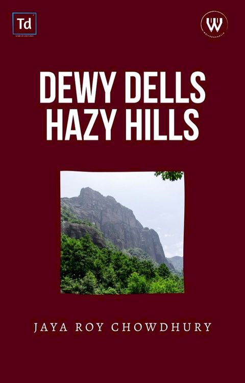 Dewy Dells Hazy Hills(Kobo/電子書)