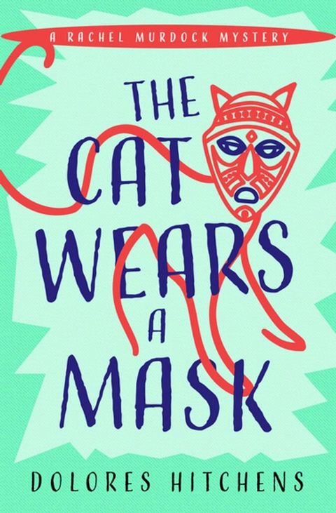 The Cat Wears a Mask(Kobo/電子書)