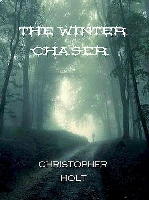 The Winter Chaser(Kobo/電子書)