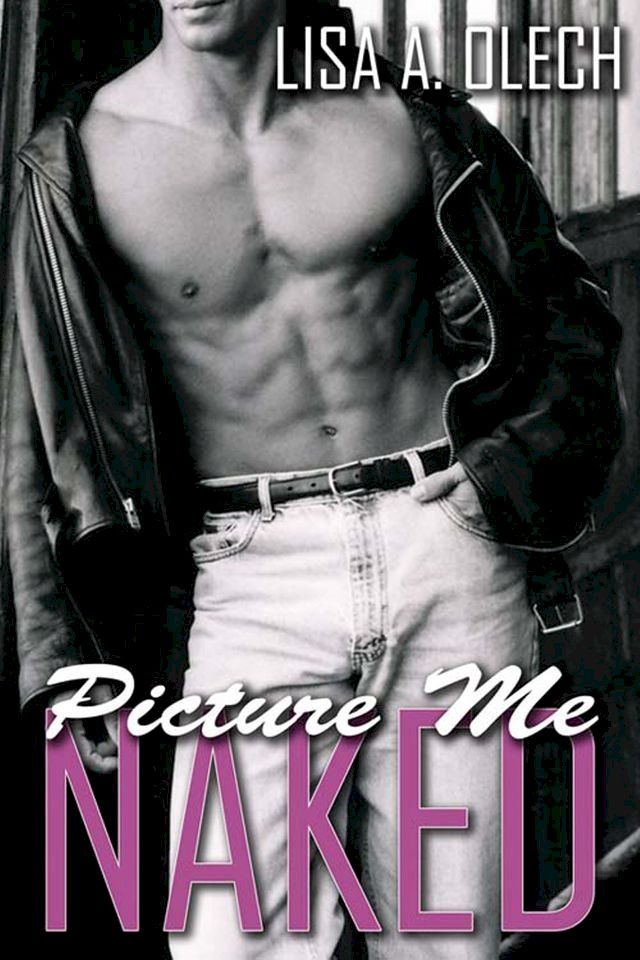  Picture Me Naked(Kobo/電子書)