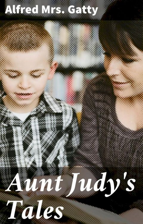 Aunt Judy's Tales(Kobo/電子書)