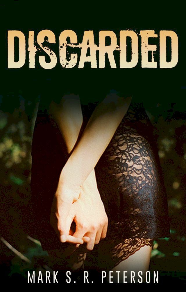  Discarded: A Thriller Novel (Central Division Series, Book 3)(Kobo/電子書)