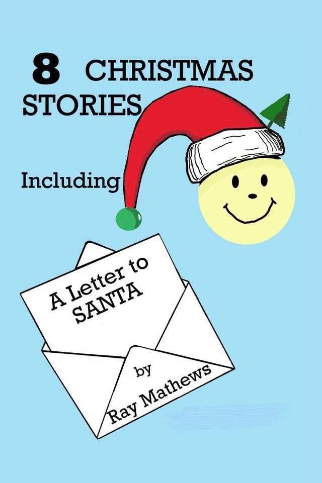  8 Christmas Stories: Including A Letter to Santa(Kobo/電子書)