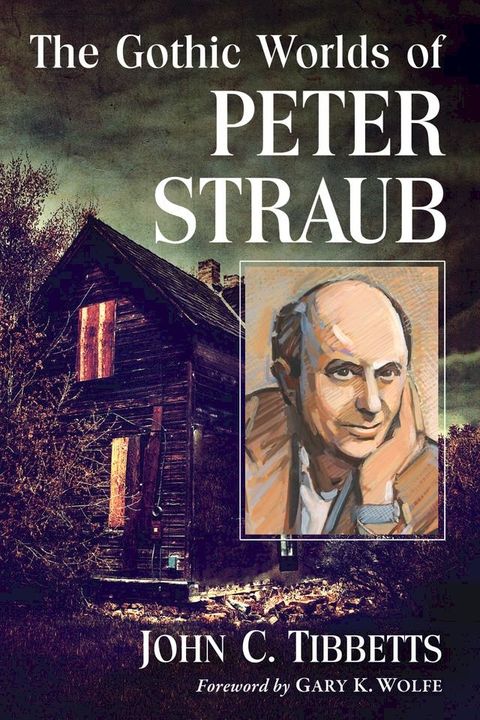 The Gothic Worlds of Peter Straub(Kobo/電子書)