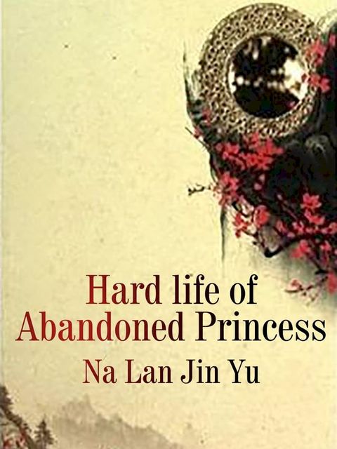 Hard life of Abandoned Princess(Kobo/電子書)