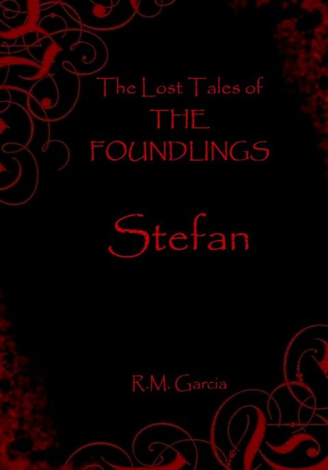 The Lost Tales of The Foundlings: Stefan(Kobo/電子書)