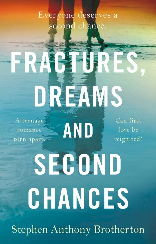  Fractures, Dreams and Second Chances(Kobo/電子書)