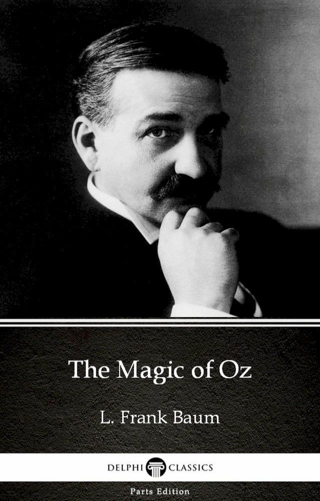  The Magic of Oz by L. Frank Baum - Delphi Classics (Illustrated)(Kobo/電子書)