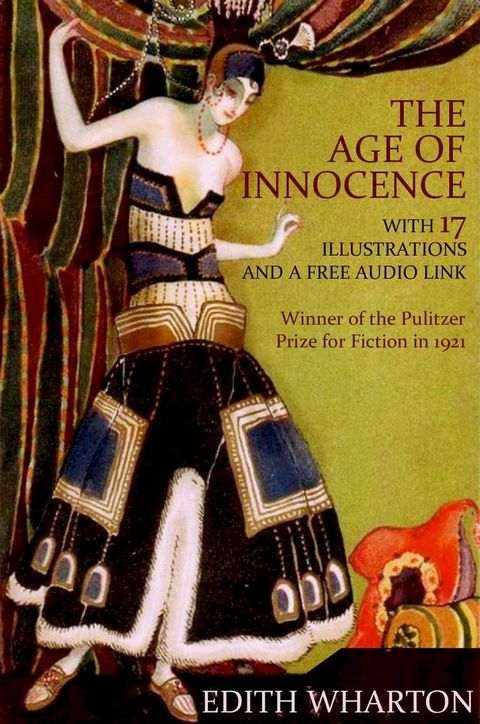 The Age of Innocence: With 17 Illustrations and a Free Audio Link.(Kobo/電子書)