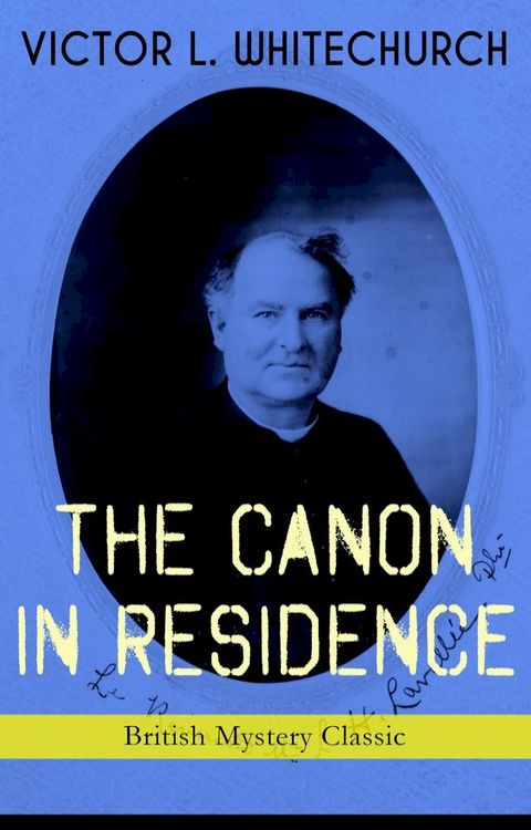 THE CANON IN RESIDENCE (British Mystery Classic)(Kobo/電子書)