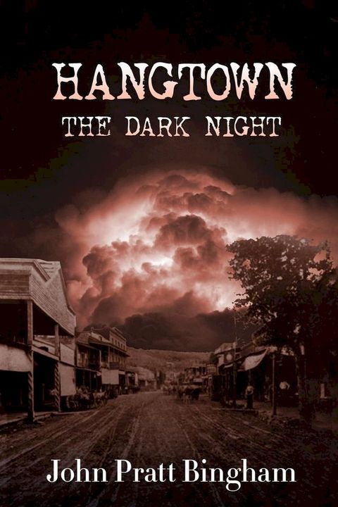 Hangtown, The Dark Night(Kobo/電子書)