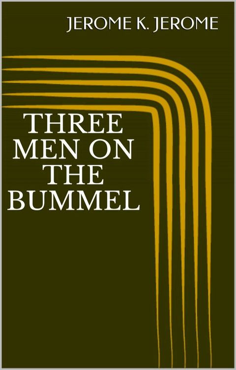 Three Men on the Bummel(Kobo/電子書)