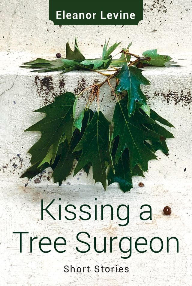  Kissing a Tree Surgeon(Kobo/電子書)