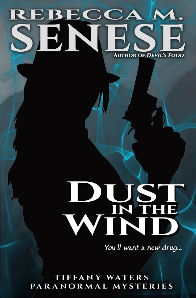  Dust in the Wind: A Tiffany Waters Paranormal Mystery(Kobo/電子書)