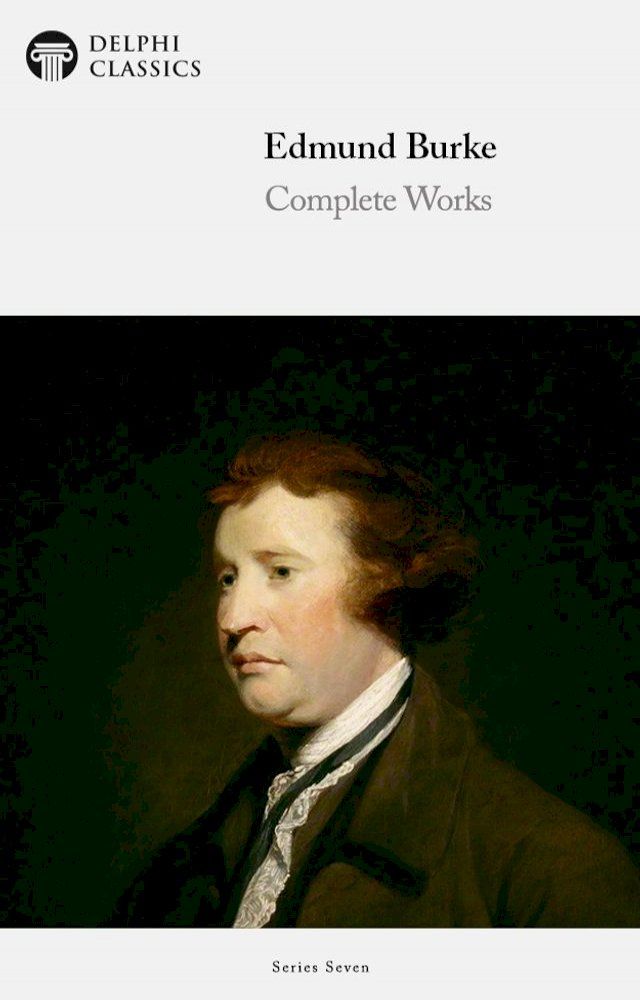  Complete Works of Edmund Burke (Delphi Classics)(Kobo/電子書)