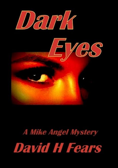 Dark Eyes: A Mike Angel Mystery(Kobo/電子書)