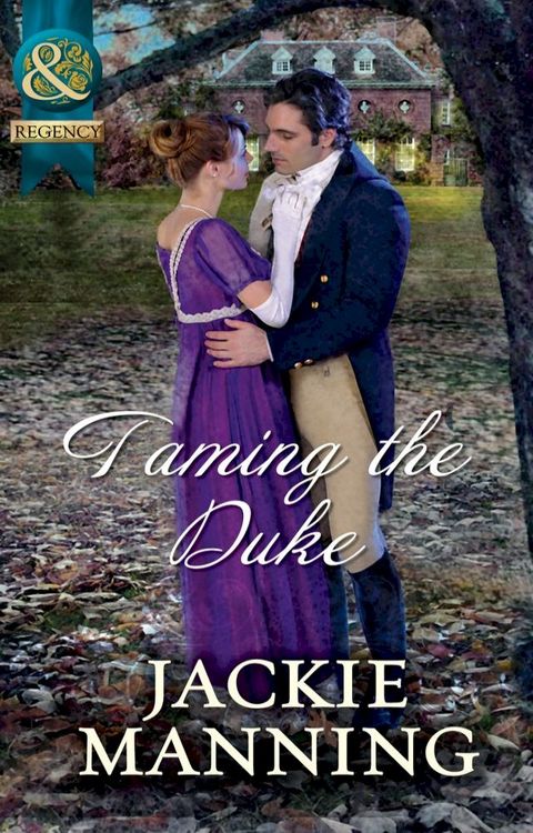 Taming The Duke (Mills & Boon Historical)(Kobo/電子書)