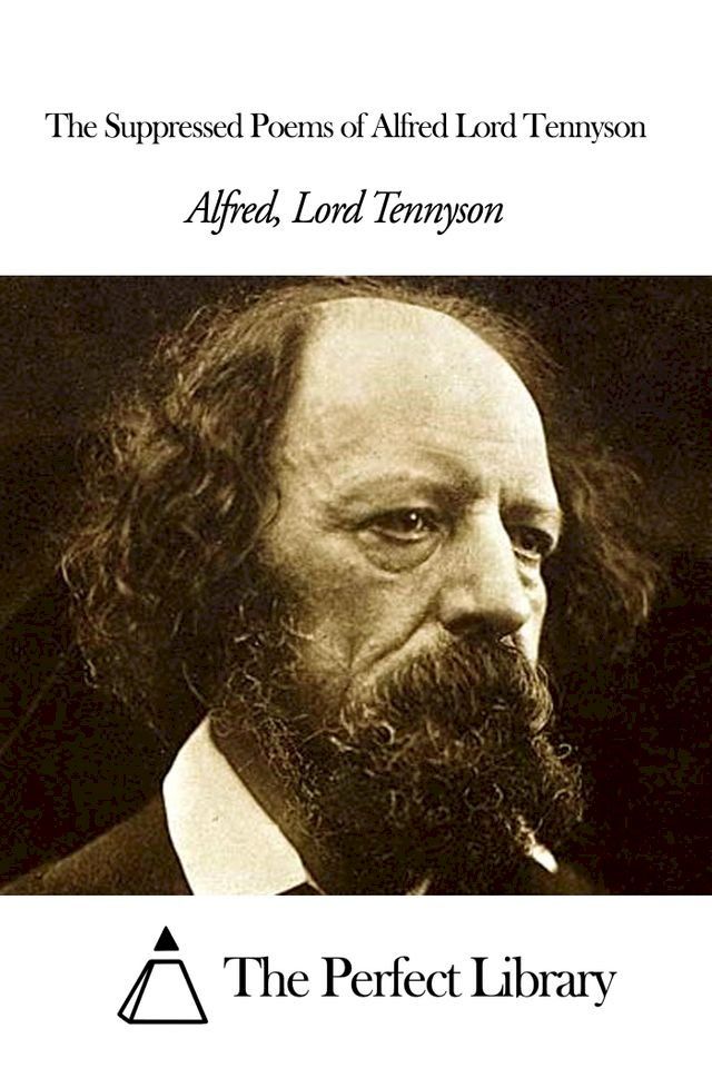  The Suppressed Poems of Alfred Lord Tennyson(Kobo/電子書)