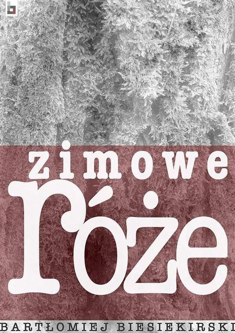 Zimowe r&oacute;że(Kobo/電子書)