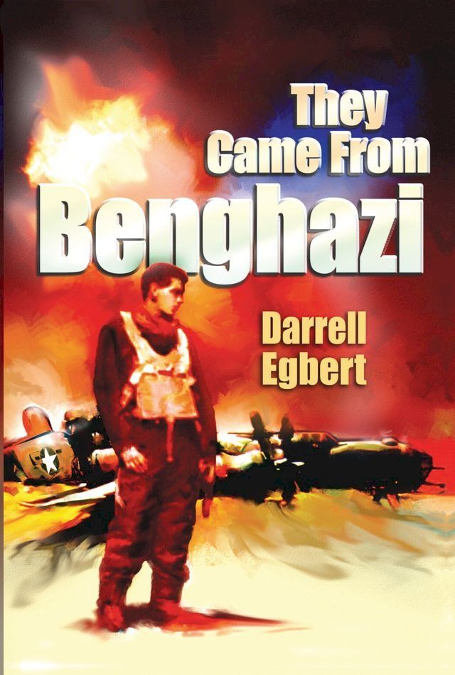  They Came From Benghazi(Kobo/電子書)