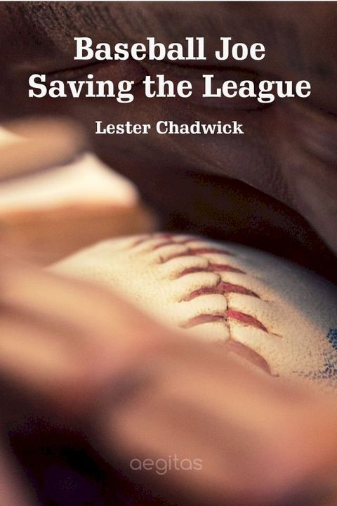 Baseball Joe Saving the League(Kobo/電子書)