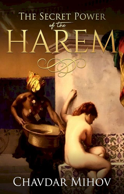 The Secret Power of the Harem(Kobo/電子書)