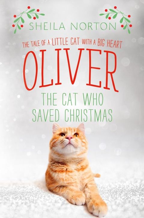 Oliver the Cat Who Saved Christmas(Kobo/電子書)