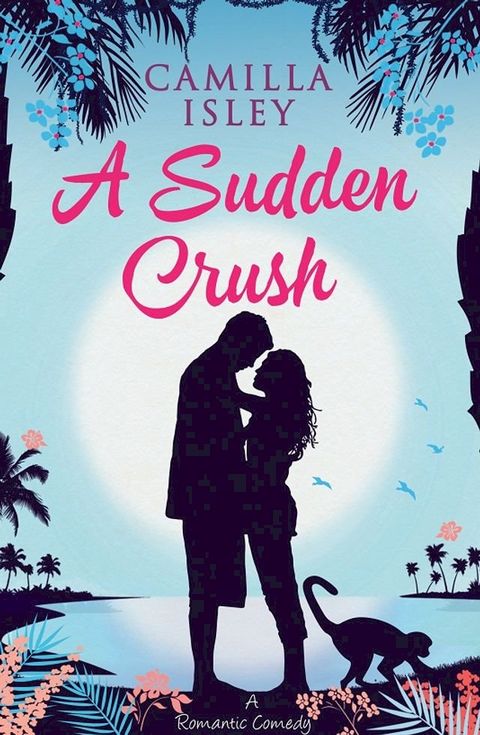 A Sudden Crush(Kobo/電子書)