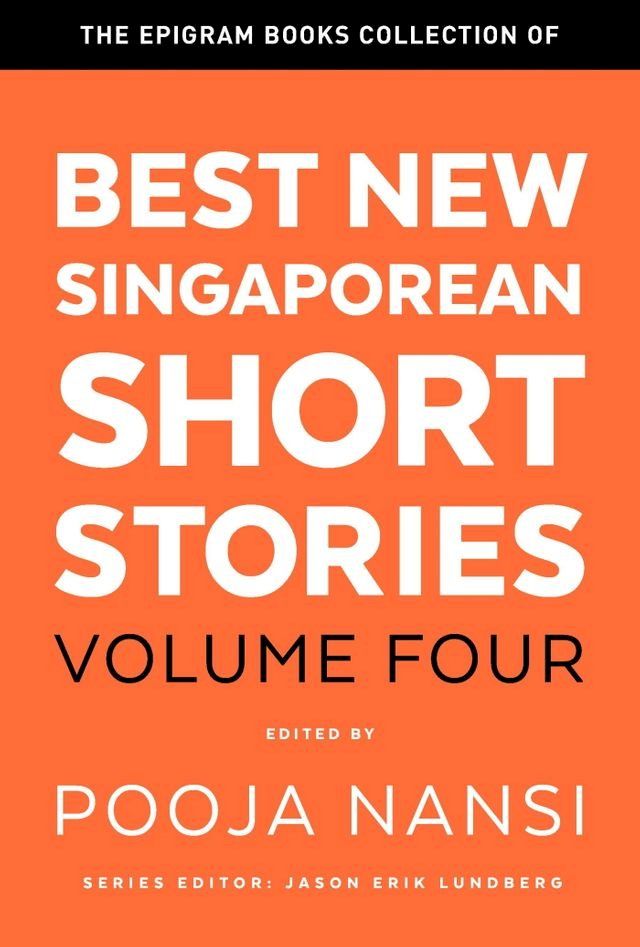  The Epigram Books Collection of Best New Singaporean Short Stories (Volume Four)(Kobo/電子書)