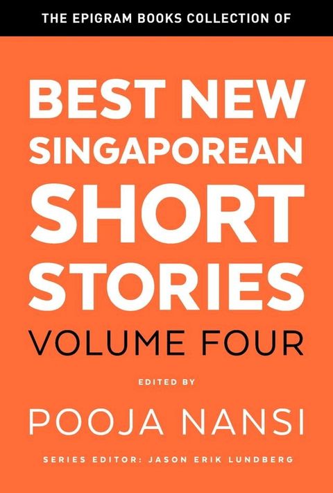 The Epigram Books Collection of Best New Singaporean Short Stories (Volume Four)(Kobo/電子書)