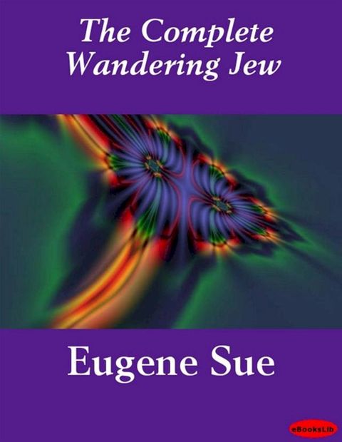 The Complete Wandering Jew(Kobo/電子書)