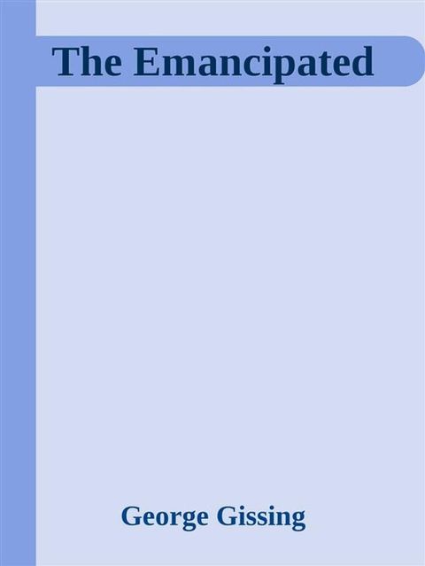 The Emancipated(Kobo/電子書)