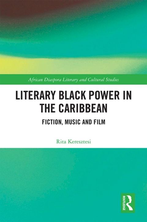 Literary Black Power in the Caribbean(Kobo/電子書)